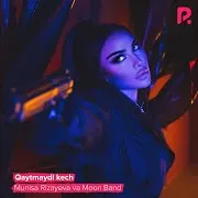 Munisa Rizayeva — Qaytmaydi Kech Ft Moon Band