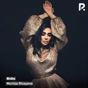 Munisa Rizayeva — Bobo